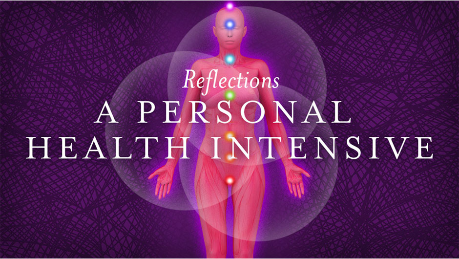 Caroline Myss Reflections - Personal Health Intensive